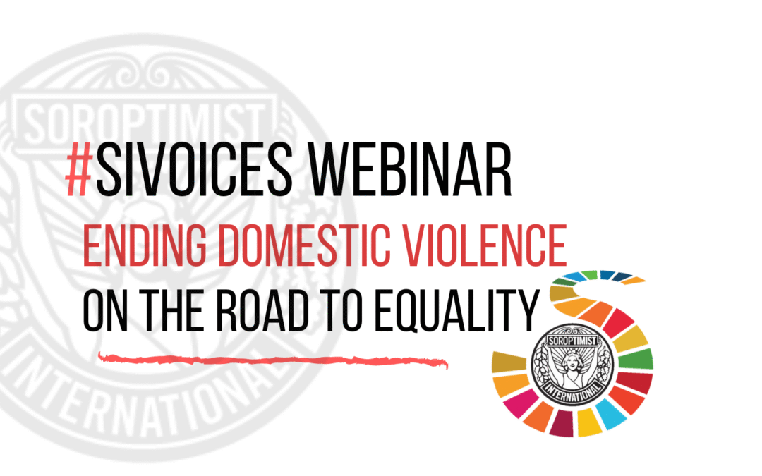 SI Voices Webinar – Ending domestic violence on the Road to Equality